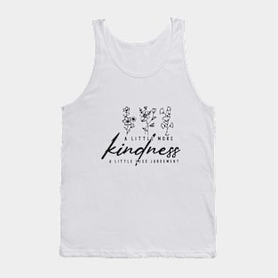 A little More Kindness Tank Top